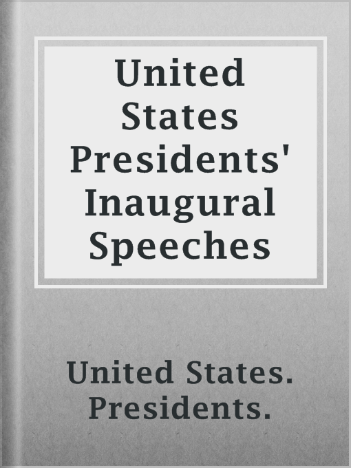 Cover image for United States Presidents' Inaugural Speeches
